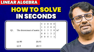 How to find Determinant of Matrix in Seconds ? | Quick Solutions by GP Sir