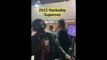 2022 Hackaday Superconference