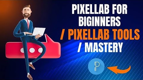 How To use Pixellab app for BEGINNERS| Pixellab tools Mastery | Pixellab Full Tutor
