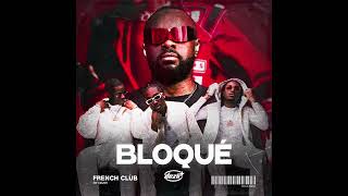 GIMS x L2B - BLOQUÉ (DEZIR French Club Remix)
