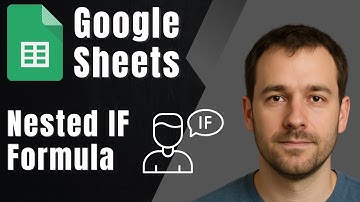 How to Use Nested IF Function in Google Sheets (2025 Tutorial)