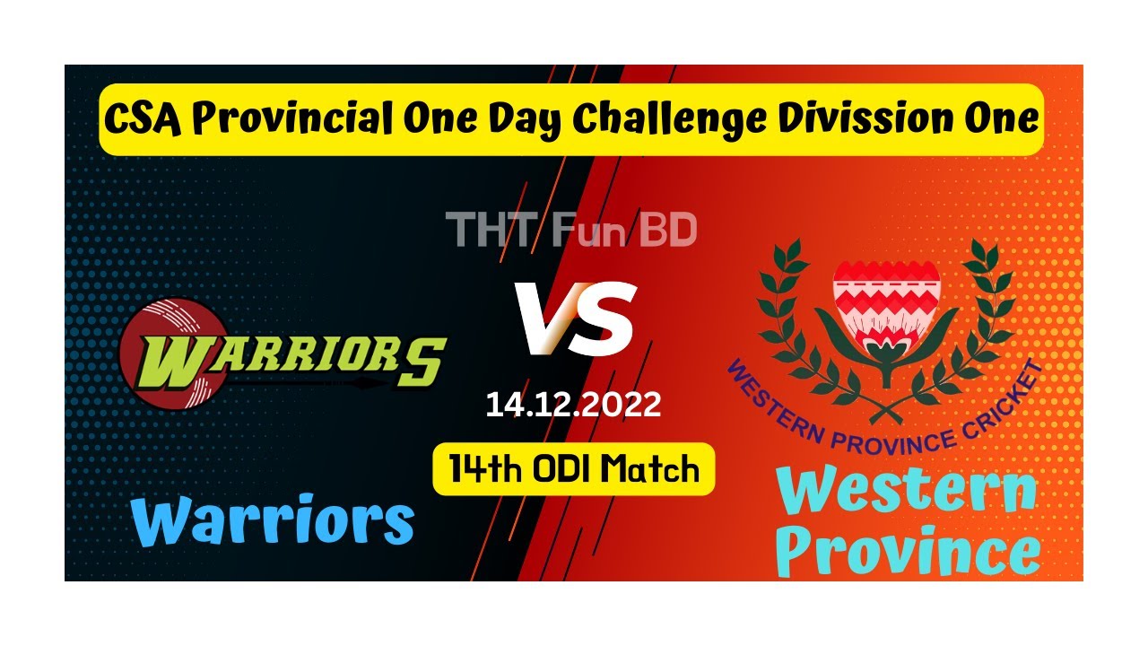 Warriors vs Western Province | CSA Provincial One Day Challenge Live Score Streaming & Updates 2022
