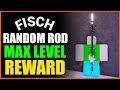NEW RANDOM ROD IS THE NEW MAX LEVEL ROD IN FISCH