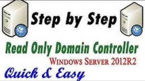 How to Configure RODC in Windows Server 2012 R2