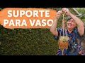 Suporte para Vaso em Macramê | Tutorial Passo a Passo