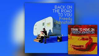 Video thumbnail of "Freedy Johnston "Tryin' to Move On" {Official Audio}"