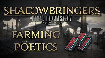 FFXIV: Shadowbringers - Farming Poetics Efficiently