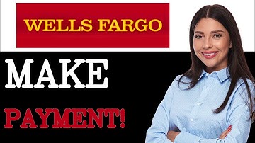 How To Pay Wells Fargo Auto Loan (2025)