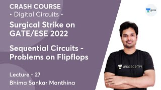Sequential Circuits - Problems on Flipflops | Lec 27 | Digital Circuits | Crash Course