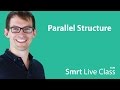 Parallel Structure - Smrt Live Class with Shaun #10