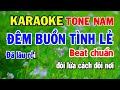 Đêm Buồn Tình Lẻ Karaoke Nhạc Sống Tone Nam - Beat Chuẩn Dễ Hát Nhất