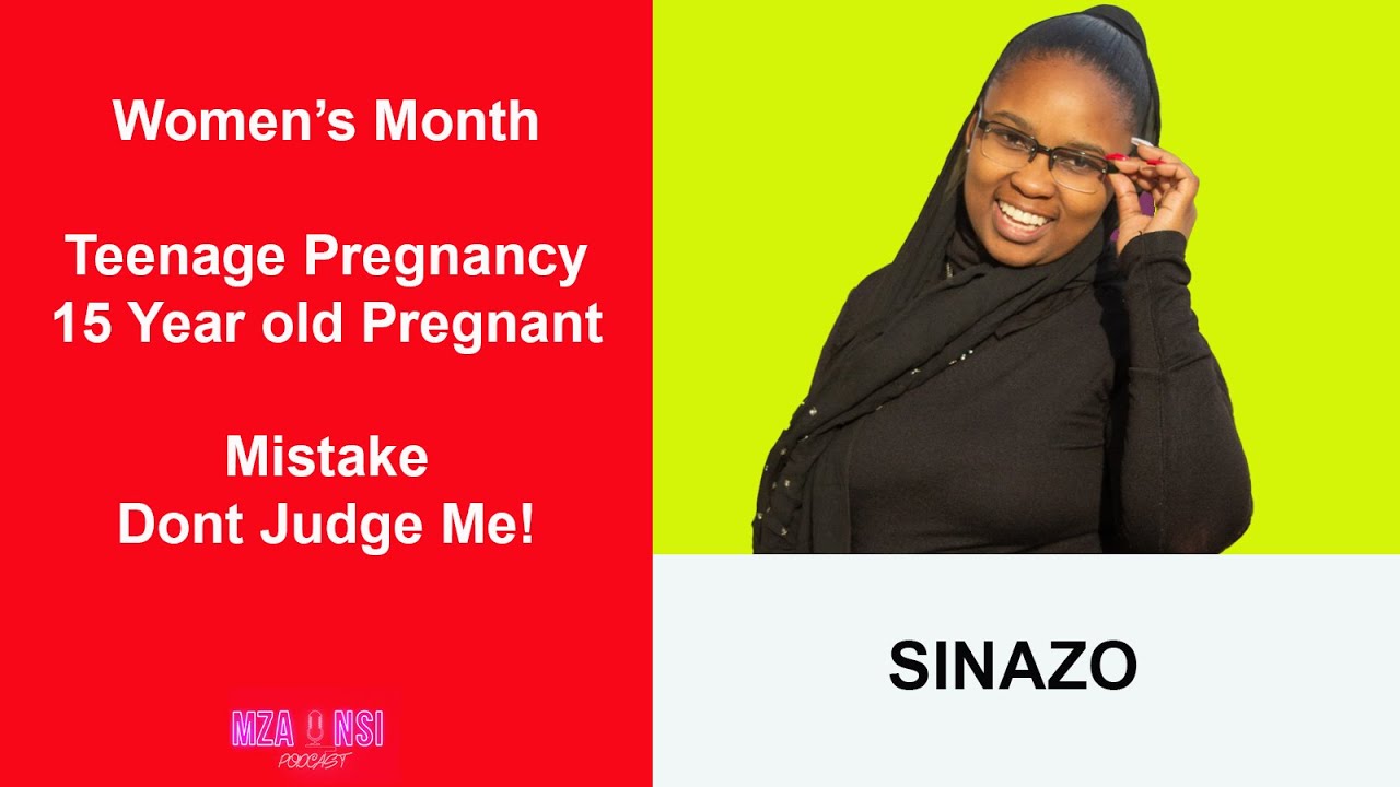 Mzansi Podcast | Womens Month Teenage Pregnancy | 15 Year Old Pregnant | Who To Blame? Dont Judge Me