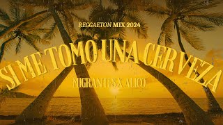 Si Me Tomo Una Cerveza (Letra/Lyrics) - Migrantes x Alico - Reggaeton 2024