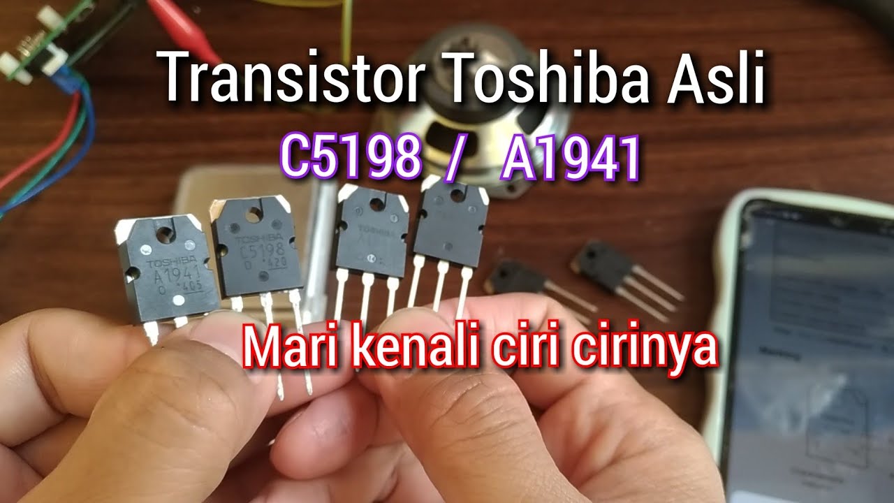 power transistor toshiba c5198 a1941 japan original asli ciri ciri yang asli oriental
