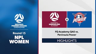 NPL Women Round 15 - FQ Academy QAS vs. Peninsula Power Highlights