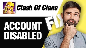 How To Fix Clash Of Clans Account Disabled | Easy Quick Solution