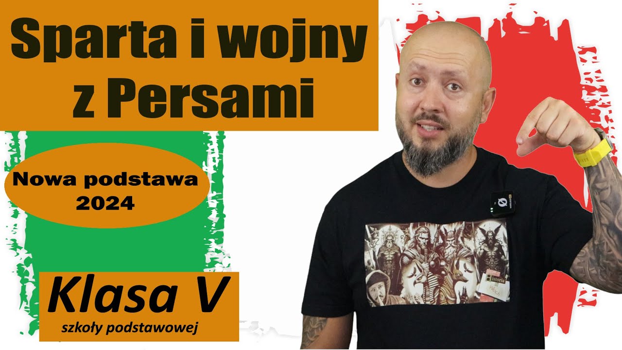 Klasa 5- Sparta i wojny z Persami. Jak pokonać Persów? NOTATKA NA KOŃCU!