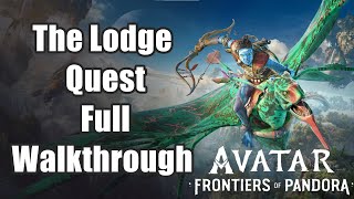 Avatar: Frontiers of Pandora - The Lodge Quest Full Walkthrough