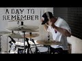 A Day To Remember - Right Back At It Again (drum cover)