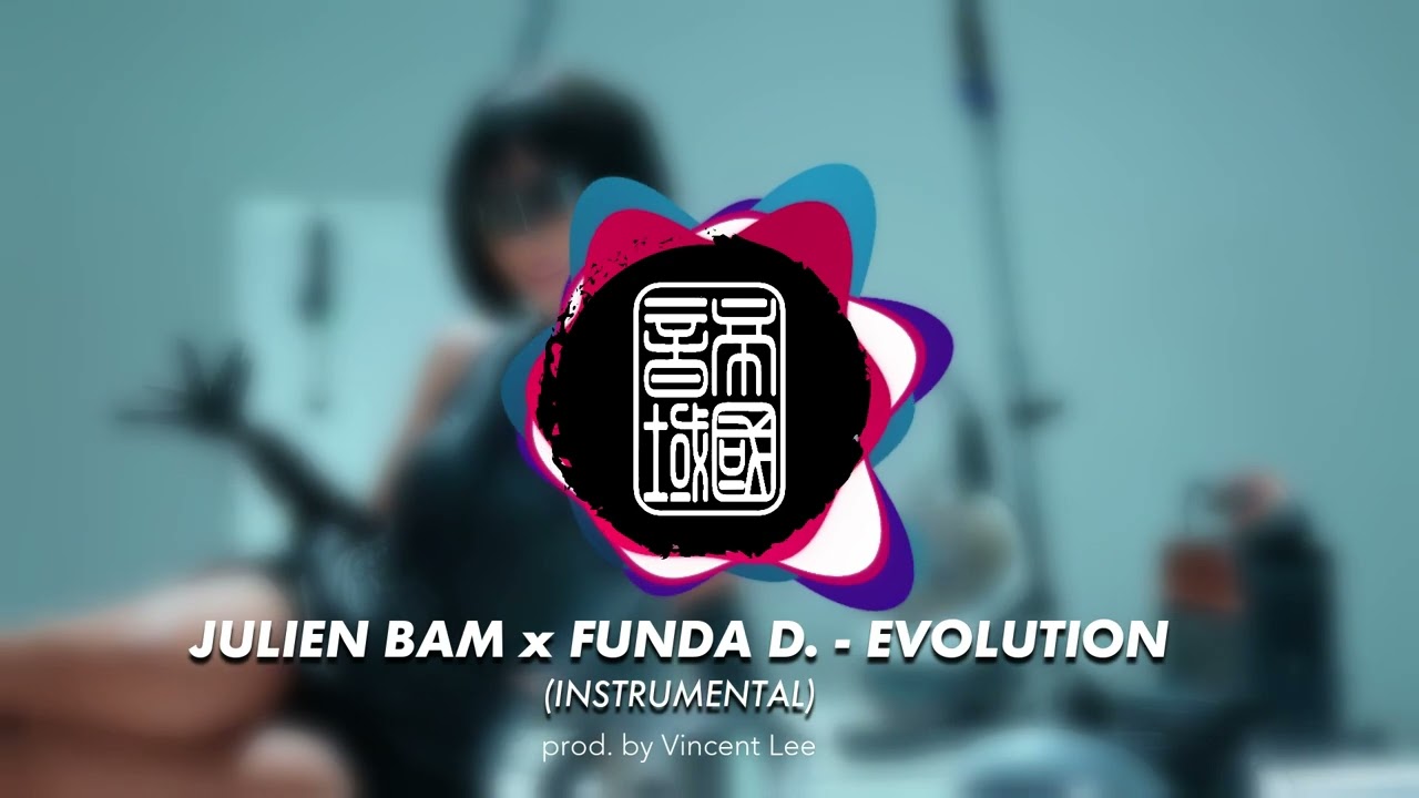 @julienbam x @FundaDemirezen - EVOLUTION (Instrumental) | VINCENT LEE