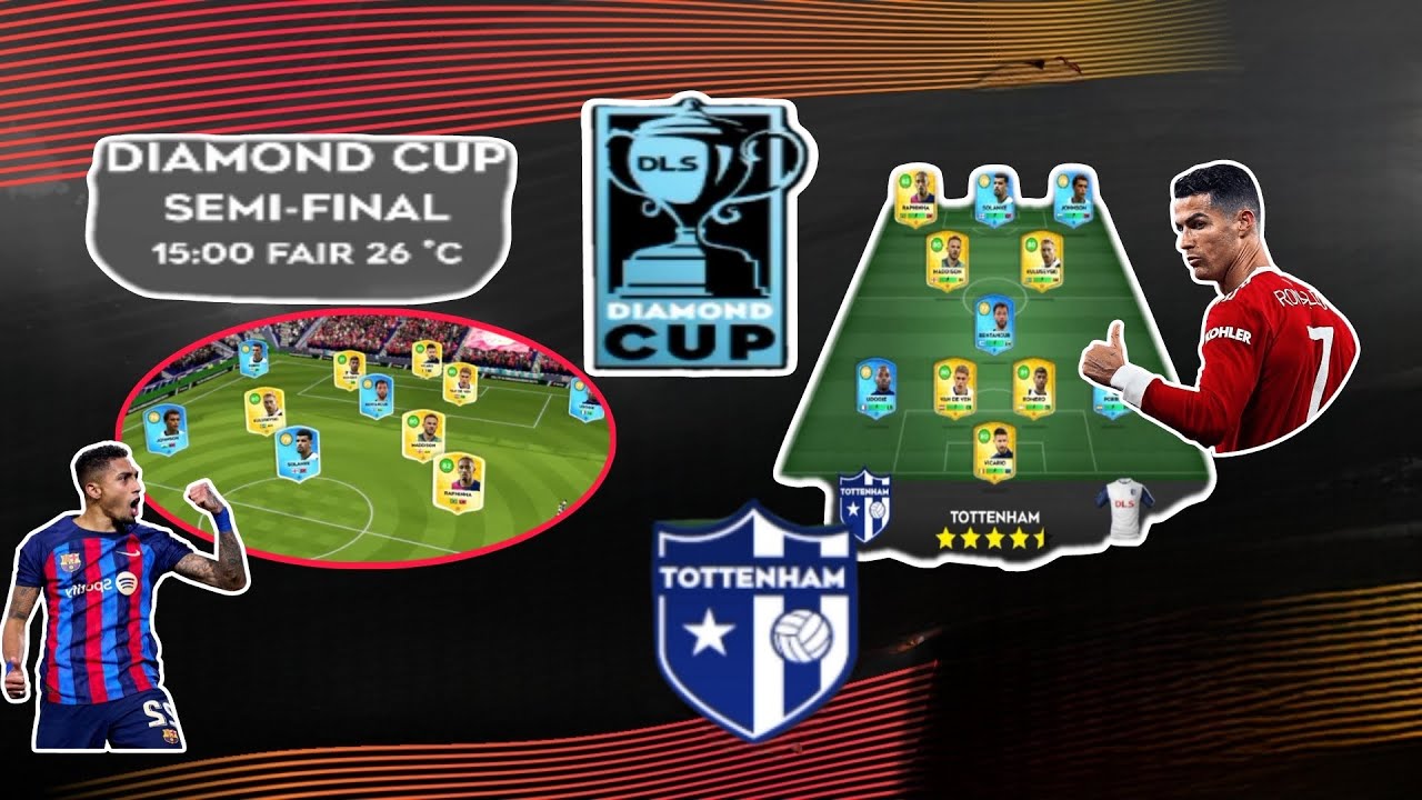 DLS 25 | LEE ĐẠT GAMING  DLS TRADITION | Lee Dạt Gaming &  TOTTENHAM| DLS DIAMOND CUP SEMI - FINAL