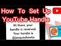 How To Set Up Your YouTube Handle