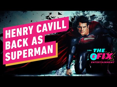 It's official: henry cavill back as superman - ign the fix: entertainment