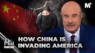 Dr. Phil: Exposing China's Silent Assault on America | Dr. Phil Primetime | Merit Street Media