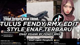 DJ TULUS FENDY RMX MIX EDIT !! TREND TERBARU VIRAL TIKTOK BY FENDY RMX
