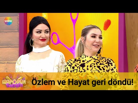 Özlem ve Hayat geri döndü!