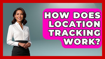 How Does Location Tracking Work? - Learn About Libertarianism