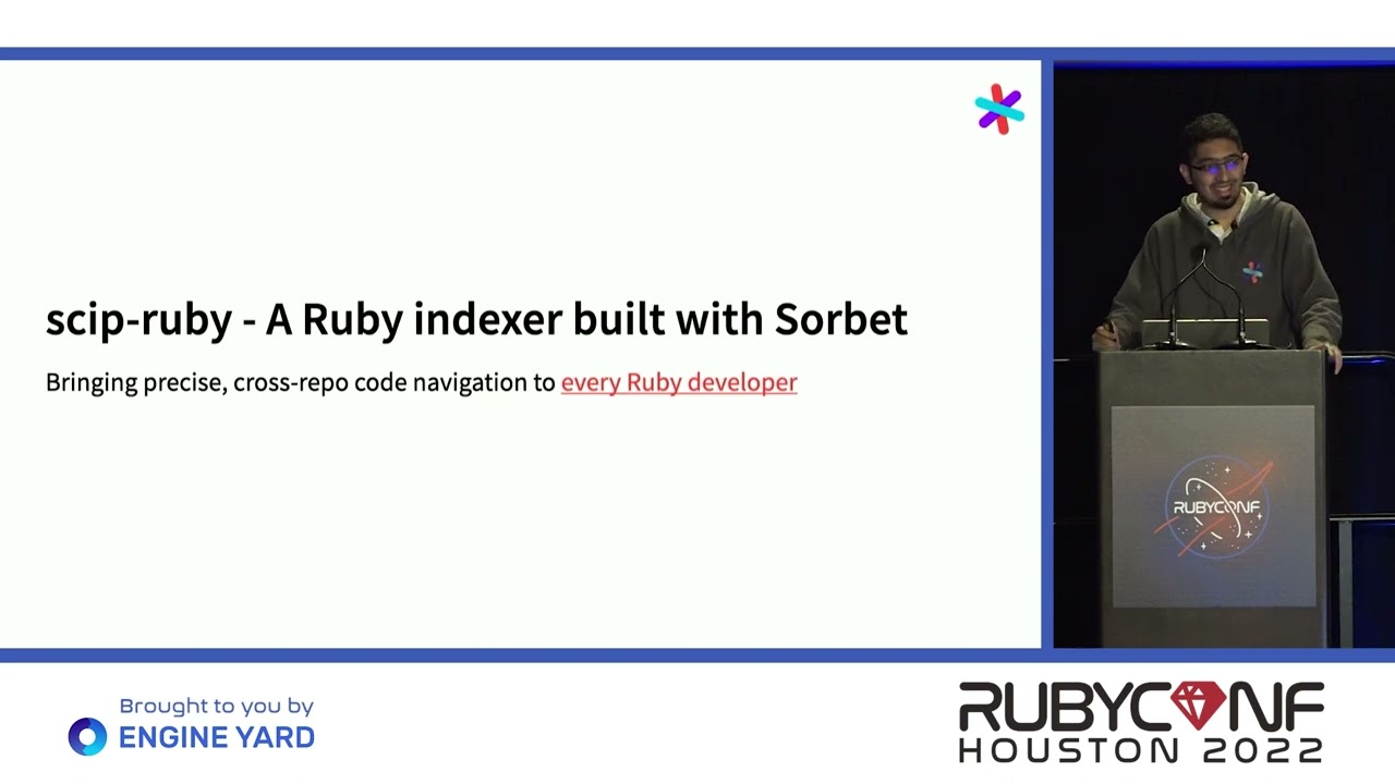 RubyConf 2022: scip-ruby - A Ruby indexer built with Sorbet by Varun Gandhi