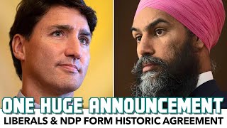 WOAH: Liberals & NDP Form Historic Agreement