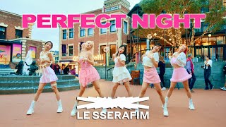 [KPOP IN PUBLIC | ONE TAKE] LE SSERAFIM (르세라핌)- 'Perfect Night' Dance Cover | @acey_dance