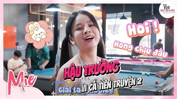 Hậu trường Vi Cá Tập 1 đầy bất ổn của Chuối | | BTS Vi Cá Tiền Truyện 2
