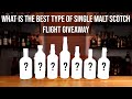 What is the best type of scotch non peated scotch finals plus giveaway