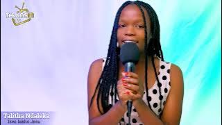 Talitha Ndaleka:  Izwi lakho Jesu