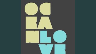 Ocean Love - Hi-Fi Cali