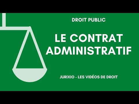 Le contrat administratif (définition, critères et exemples) - Cours de droit administratif