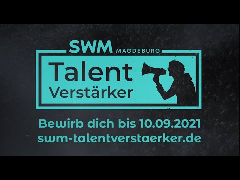 SWM TalentVerstärker 2021 - Bewerbt euch jetzt!