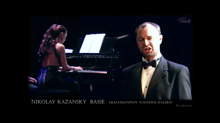 Nikolay kazansky, basse, Rachmaninov "Cavatine d'A...