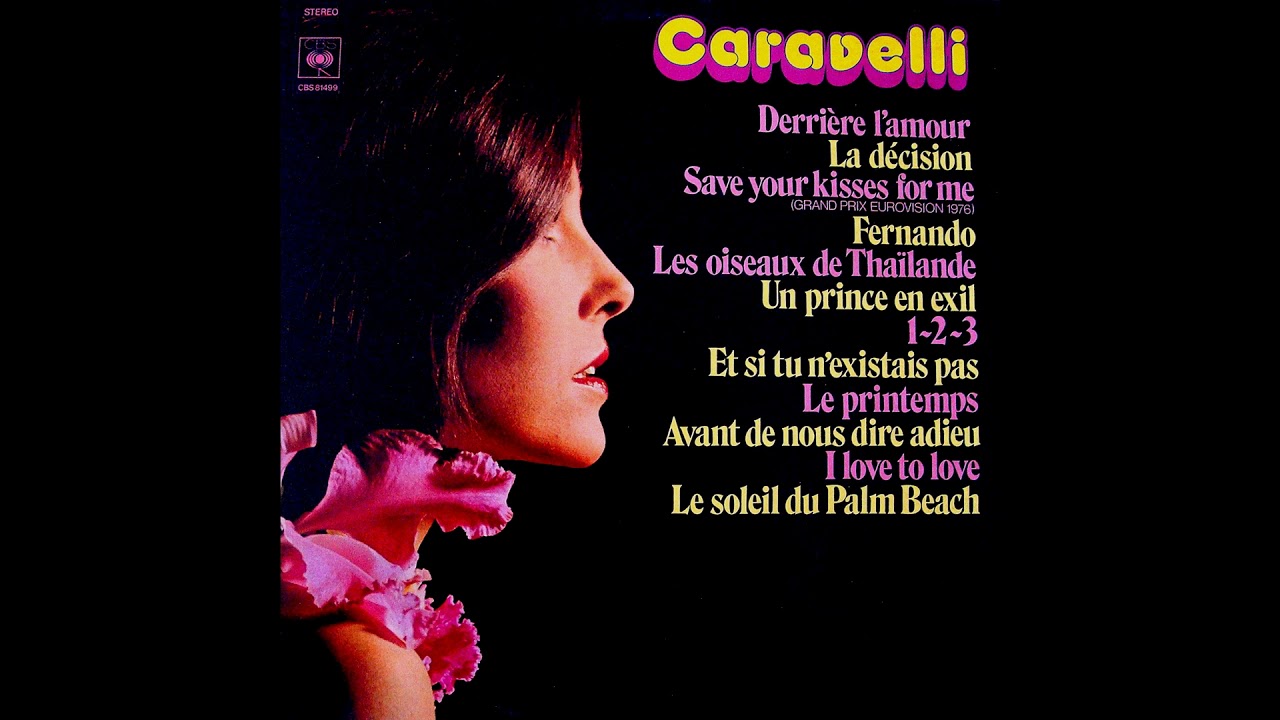 Caravelli - Derriere l'amour - 02 Save Your Kisses For Me