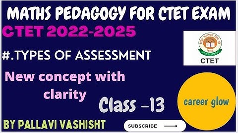 Types of assessment | Maths pedagogy | formative and summative assessment | CTET | DSSSB |