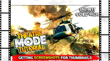 How to use THEATRE MODE to get SCREENSHOTS for Youtube THUMBNAILS (Black Ops Cold War Tutorial)