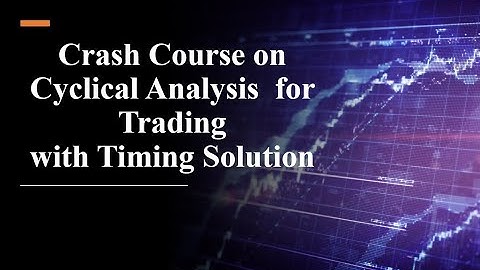 Crash Course on Cyclical Analysis