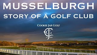 Musselburgh Old Course: Story of a Golf Club
