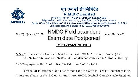 NMDC Field Attandent Exam Date 05.06.2022 Postpone Official Notice Advt. No. 05/2021