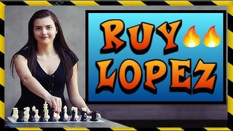 🆂🅾🅻🆅🅴🅳 ✔Chess Openings: Ruy Lopez | Ideas, Theory, and Attacking Plans | Get Smart