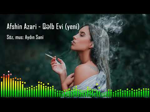 Afshin Azari - Qelb Evi (yeni versiya)