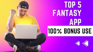 Top 5 Best Fantasy App 100% Bonus Use Instant Withdrawal screenshot 1